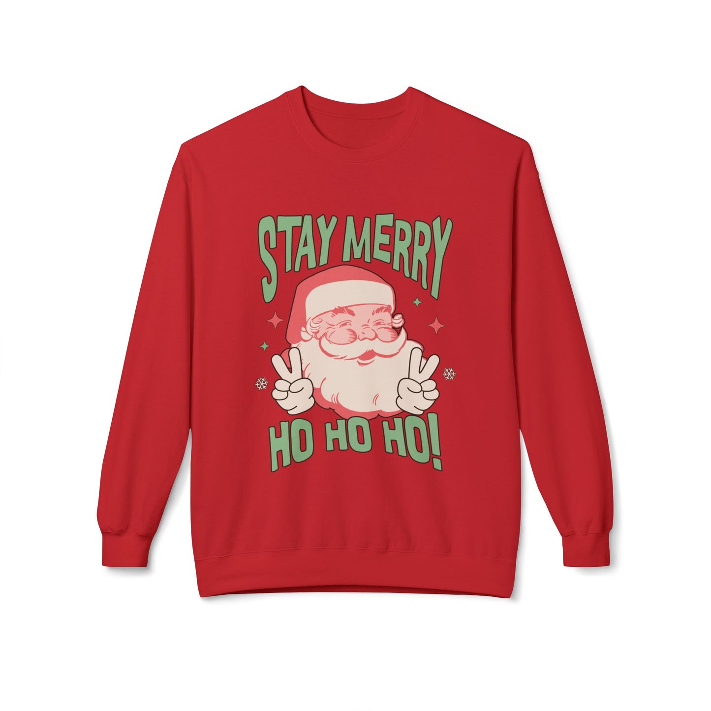 Stay Merry Christmas Crewneck
