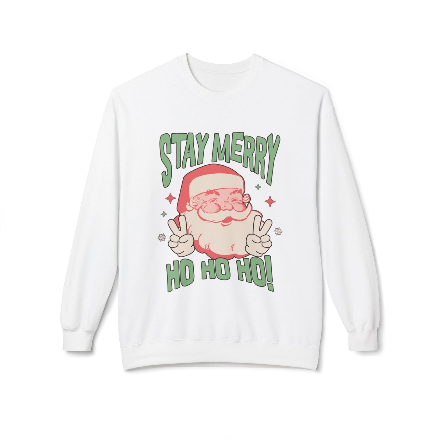 Stay Merry Christmas Crewneck