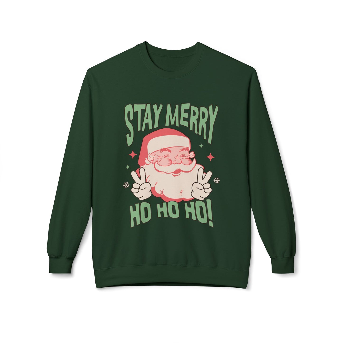 Stay Merry Christmas Crewneck